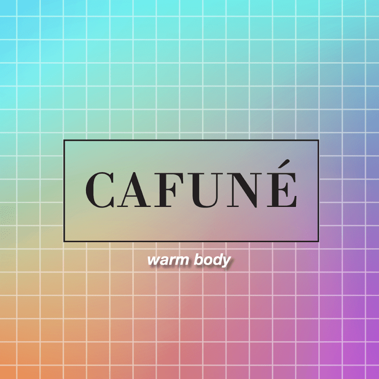 Essentials: “Warm Body” –&nbsp;Cafuné