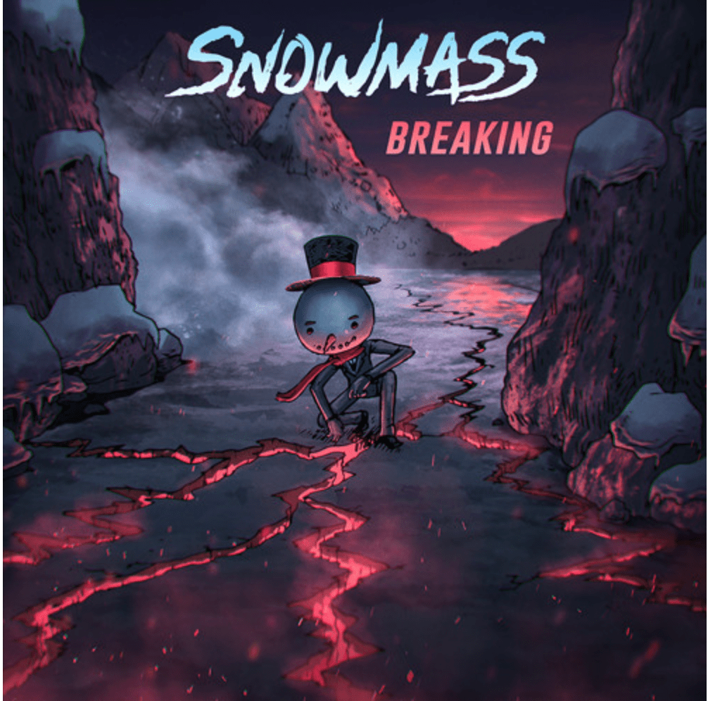 Essentials: “Breaking” –&nbsp;SNOWMASS