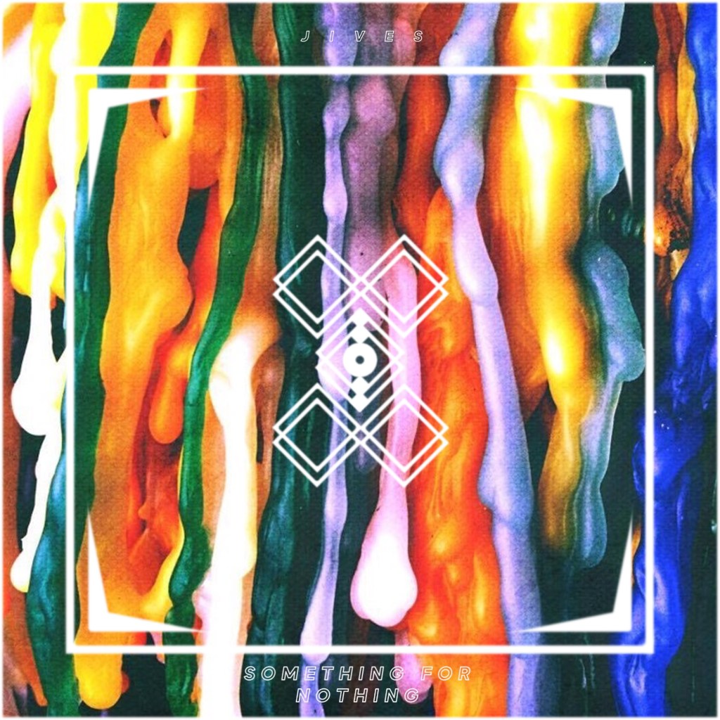 Premiere: “Something For Nothing” –&nbsp;jives